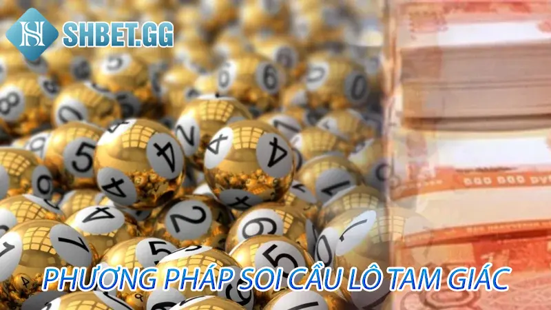Bật mí 6 cách soi cầu lô miền bắc siêu chuẩn từ cao thủ 3 Phương pháp soi cầu lô tam giác